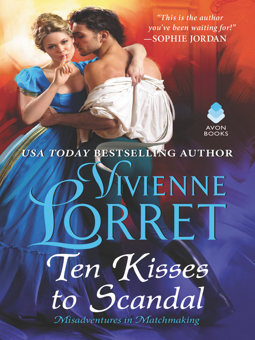 Title details for Ten Kisses to Scandal by Vivienne Lorret - Available